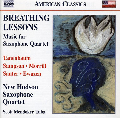 Tanenbaum/ Sampson/ New Hudson Saxophone Quartet - Breathing Lessons: Music for Saxophone Quartet