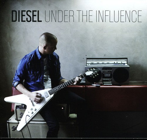 Diesel - Under the Influence