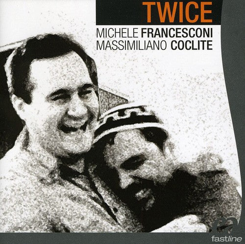 Francesconi/ Coclite - Twice