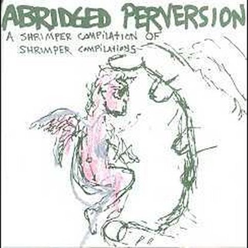 Abridged Perversion/ Various - Abridged Perversion