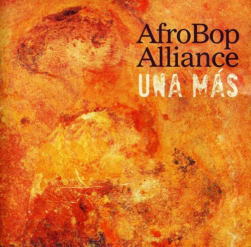 Afro Bop Alliance Big Band - Una Mas