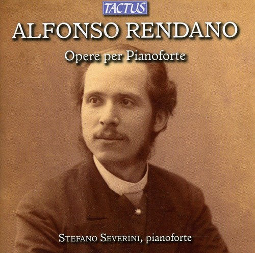 Rendano/ Severini - Piano Works