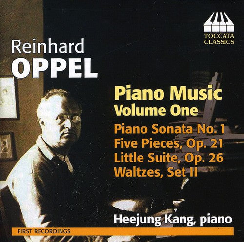 Oppel/ Kang - Piano Music I