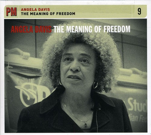 Angela Davis - The Meaning Of Freedom