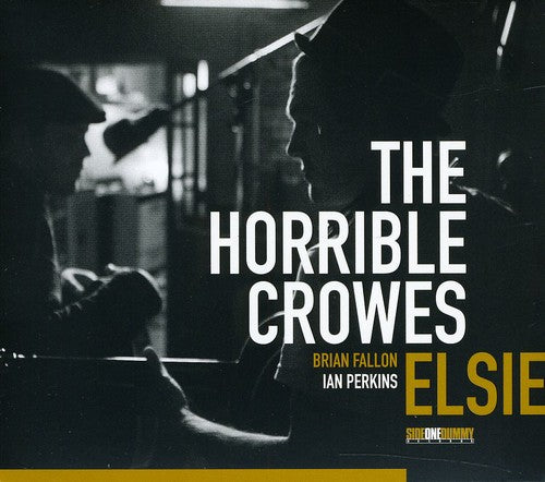 Horrible Crowes - Elsie