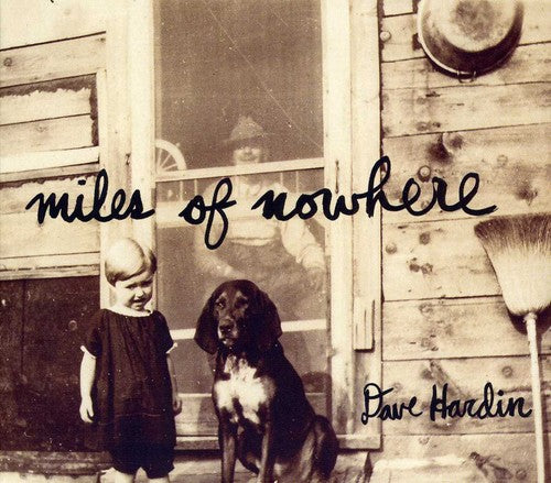 Dave Hardin - Miles of Nowhere