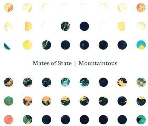 Mates of State - Mountaintops