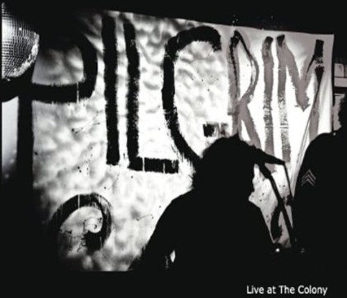 Pilgrim - Live At The Colony