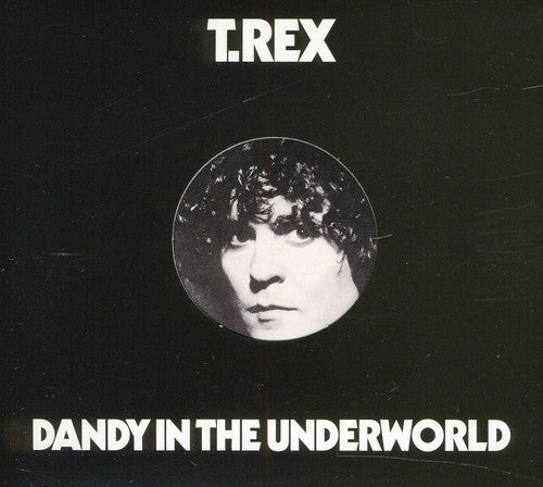 T. Rex - Dandy in the Underworld