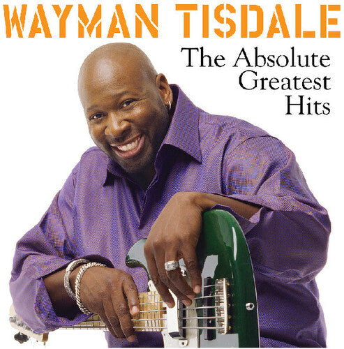 Wayman Tisdale - Absolute Greatest Hits