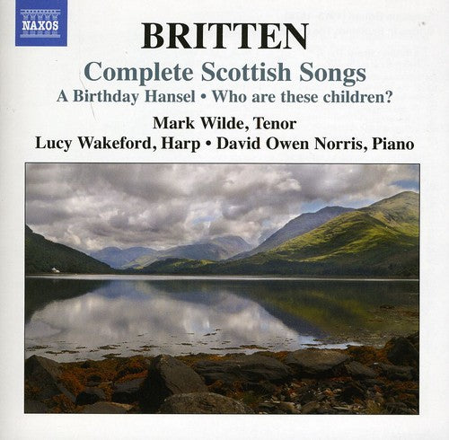 Britten/ Wilde/ Norris/ Wakeford - Complete Scottish Songs