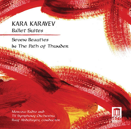 Rauf Abdullayev - Ballet Suites: Seven Beauties & in Path of Thunder