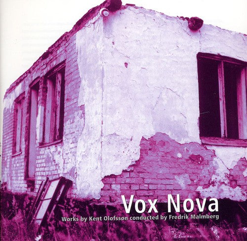 Olofsson/ Vox Nova - Works By Olofsson