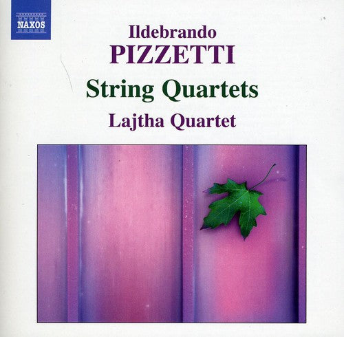 Pizzetti/ Lajtha Quartet - String Quartets 1 & 2