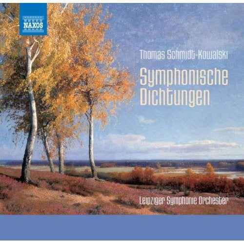 Thomas Schmidt-Kowalski - Symphonic Poems