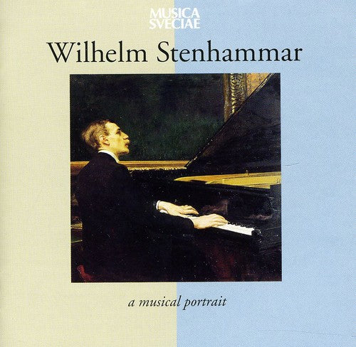 Stenhammar/ Various - Musical Portrait 1871-1927