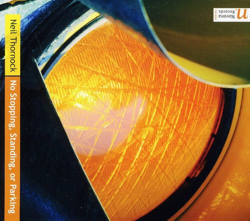 Neil Thornock - No Stopping Standing or Parking