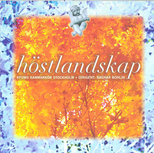 Tormis/ Schonberg/ Bohlin/ Kfum Chamber Choir - Hostlandskap