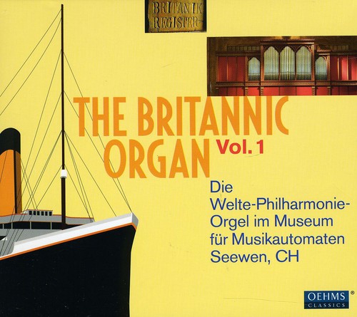 Mozart/ Grieg/ Beethoven/ Berlioz/ Rumsey - Britannic Organ 1