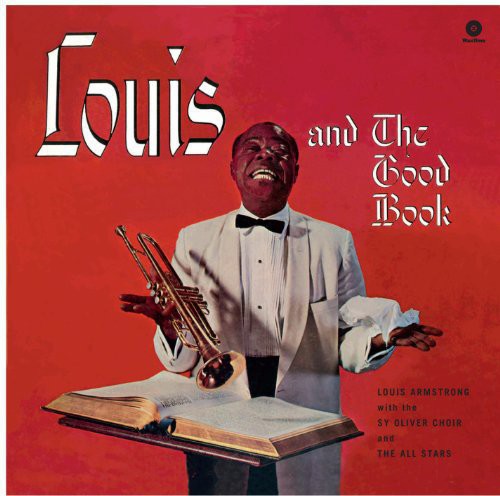 Louis Armstrong - Louis & the Good Book