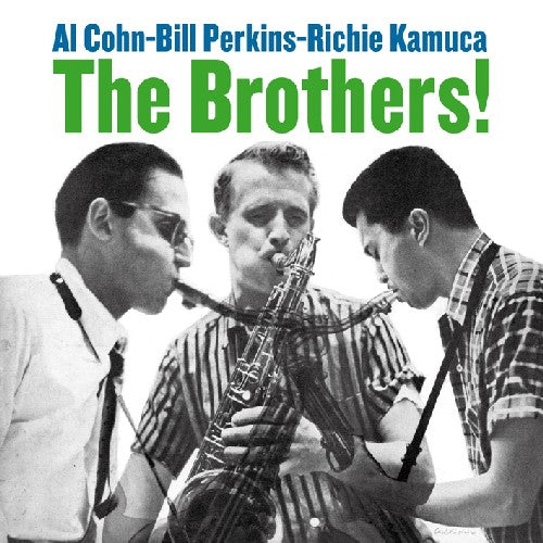 Al Cohn / Bill Perkins / Richie Kamuca - Brothers