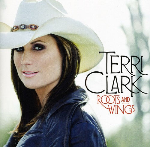 Terri Clark - Roots & Wings