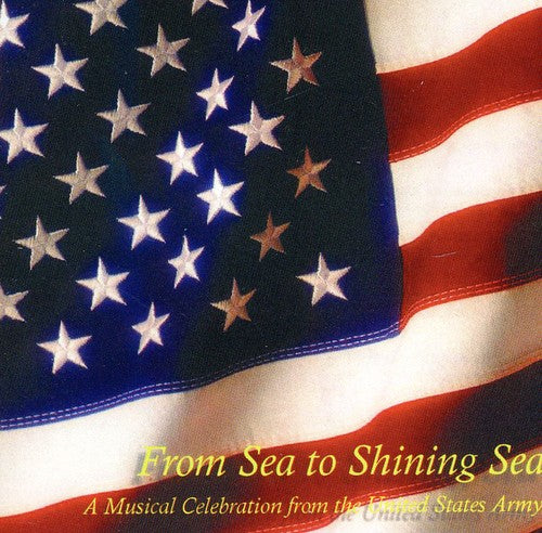 Us Army Band/ Us Military Academy Band - From Sea to Shining Sea