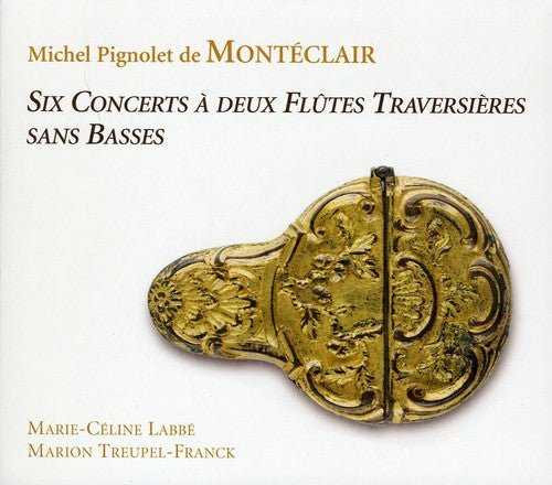 Monteclair/ Labbe/ Treupel-Franck - Six Concertos