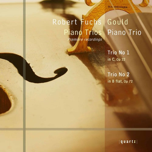 Fuchs/ Gould/ Neary/ Frith - Piano Trios