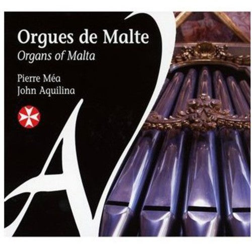 Pierre Mea - Organs of Malta