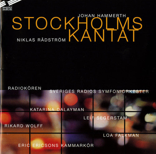 Johan Hammerth / Sveriges Radios Symfoniorkester - Stockholms Kantat