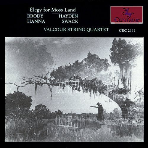 Campbell/ Valcour String Qtet - Elegy for Moss Land
