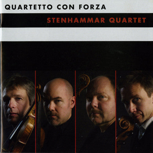 Gothe/ Hillborg/ Martensson/ Stenhammar Quartet - Quartetto Con Forza