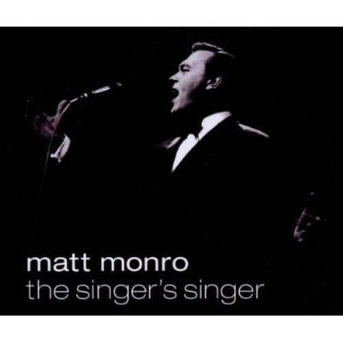 Matt Monro - Singer's Singer