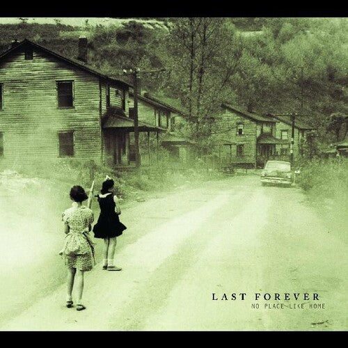 Last Forever - No Place Like Home