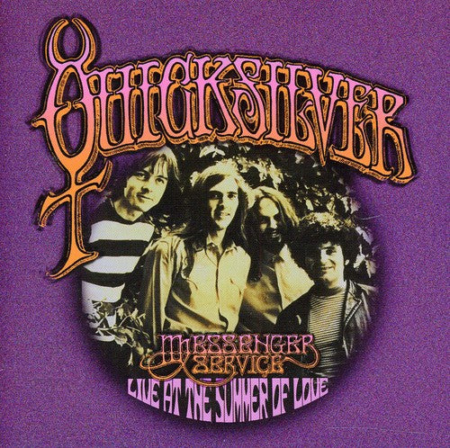 Quicksilver Messenger Service - Live from the Summer of Love