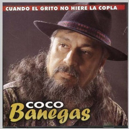 Coco Banegas - Cuando El Grito No Hiere