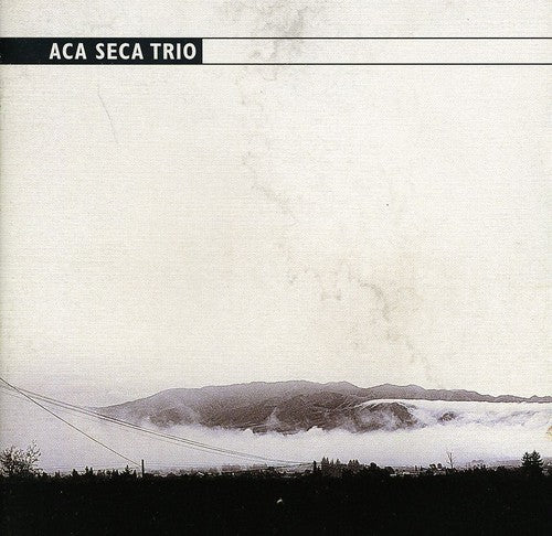 Aca Seca Trio - Aca Seca Trio