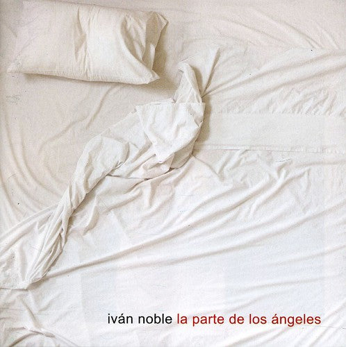 Ivan Noble - La Parte de Los Angeles