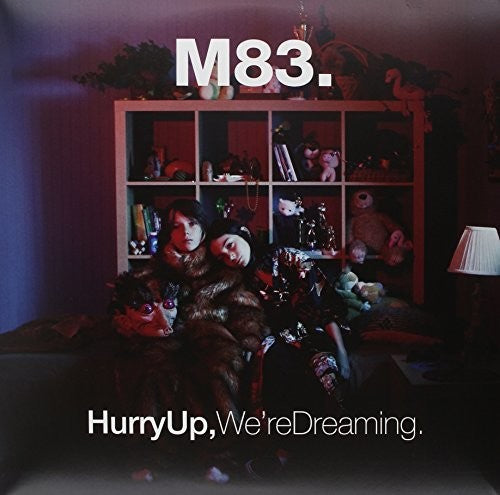 M83 - Hurry Up, We're Dreaming