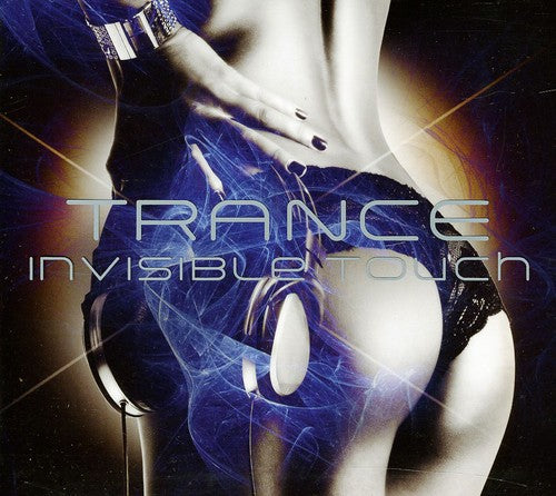 Trance-Invisible Touch - Trance-Invisible Touch