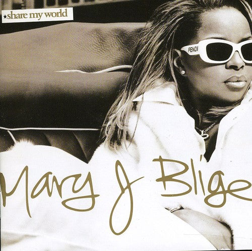 Mary Blige J - Share My World