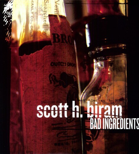 Scott Biram H. - Bad Ingredients