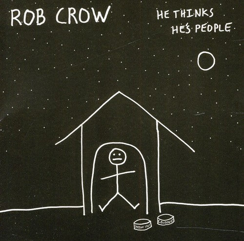 Rob Crow - He Thinks He's People