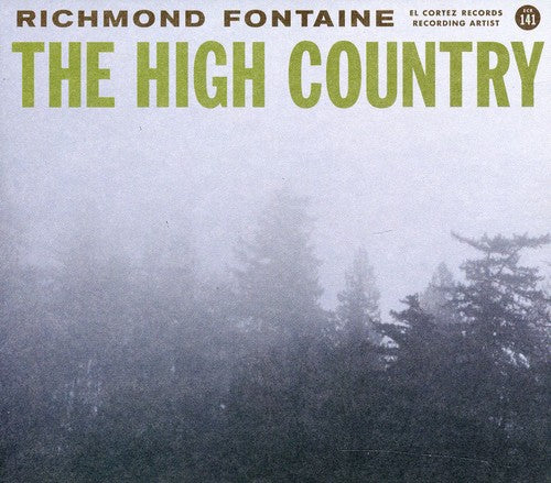 Richmond Fontaine - The High Country