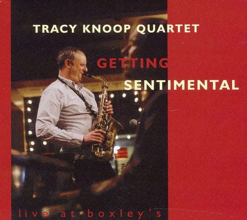 Tracy Knoop Quartet - Getting Sentimental