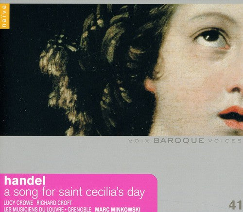 Handel/ Crowe/ Croft/ Musiciens Du Louvre - Song for St Cecilias Day