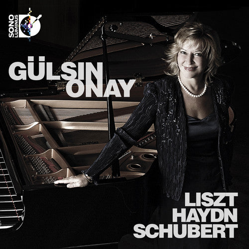 Liszt/ Haydn/ Schubert/ Onay - Gulsin Onay