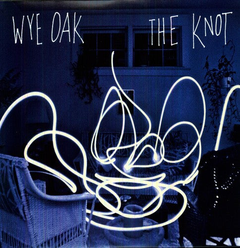 Wye Oak - The Knot