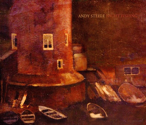 Andy Steele - Night Fishing